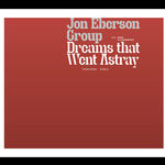 Jon Eberson: Dreams That Went Astray
